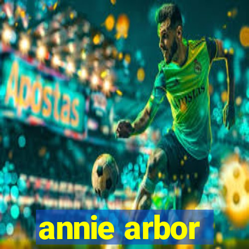 annie arbor